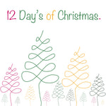“12 Days of Christmas” - Pre Order